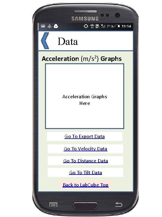 Data Acceleration (m/s 2) Graphs Acceleration Graphs Here Go To Export Data Go To