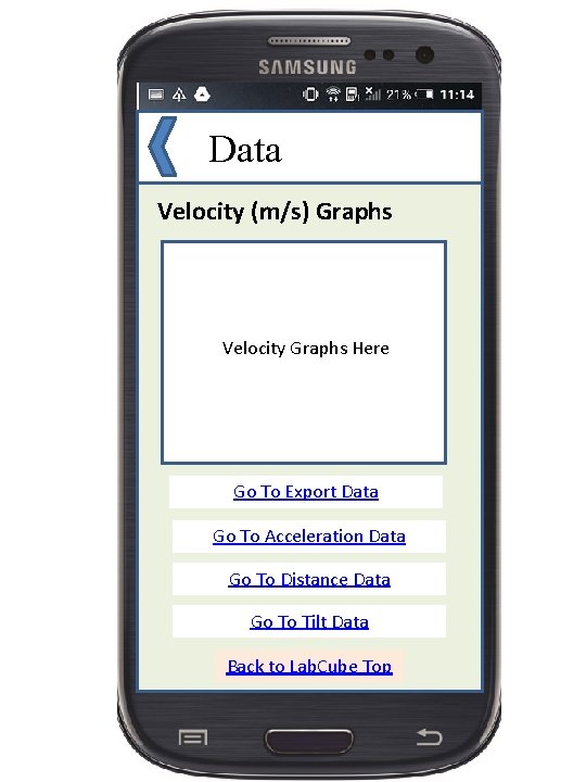 Data Velocity (m/s) Graphs Velocity Graphs Here Go To Export Data Go To Acceleration