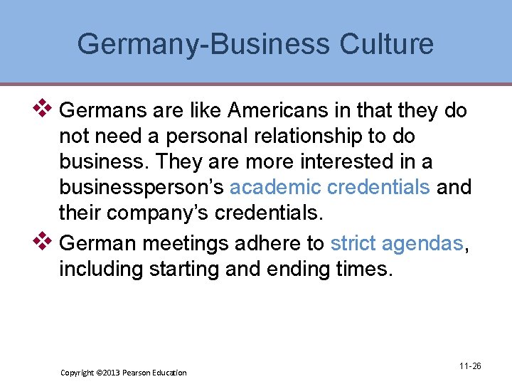 Germany-Business Culture v Germans are like Americans in that they do not need a