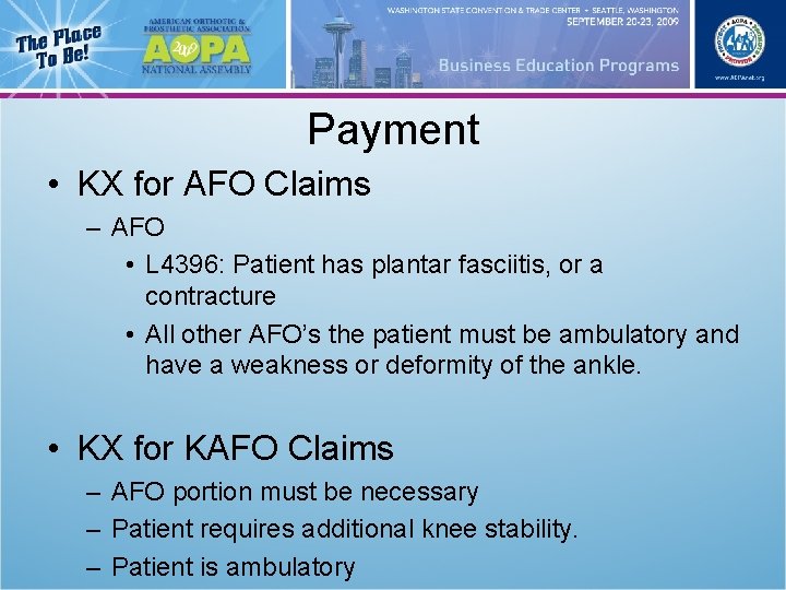 Payment • KX for AFO Claims – AFO • L 4396: Patient has plantar