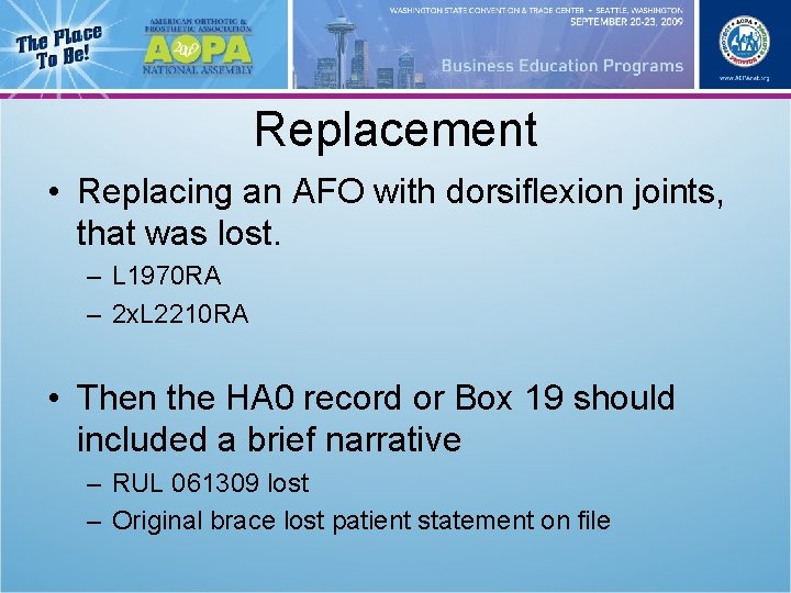 Replacement • Replacing an AFO with dorsiflexion joints, that was lost. – L 1970