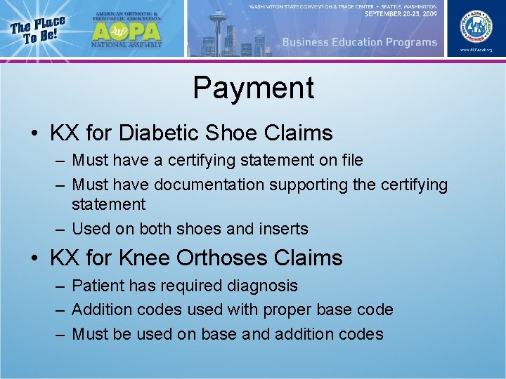 Payment • KX for Diabetic Shoe Claims – Must have a certifying statement on