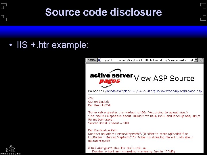 Source code disclosure • IIS +. htr example: 