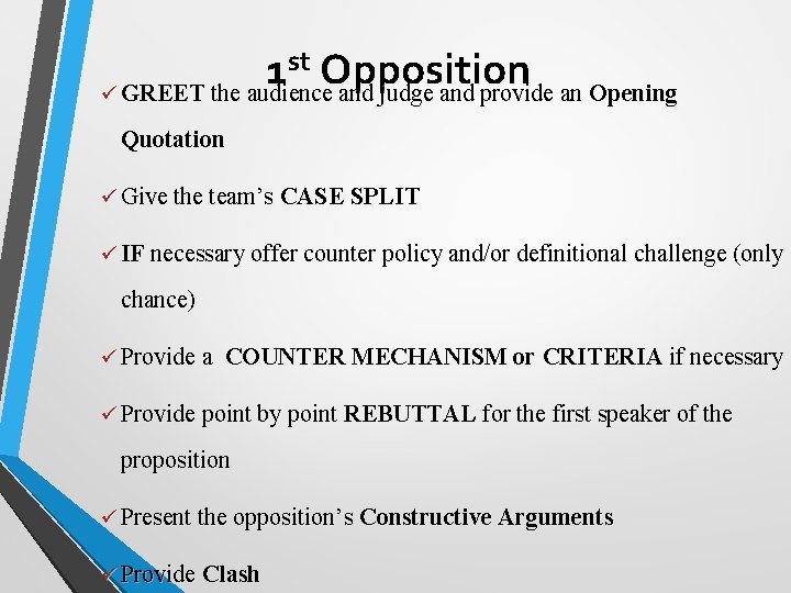 st Opposition 1 ü GREET the audience and judge and provide an Opening Quotation