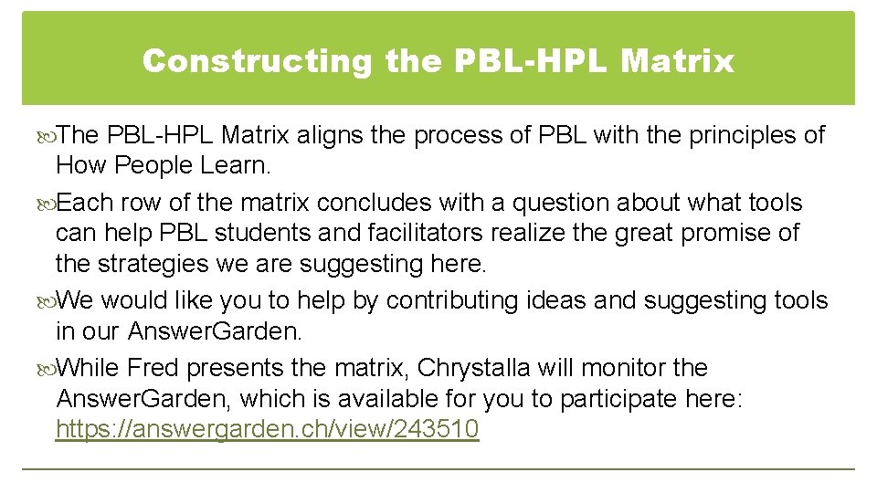 Constructing the PBL-HPL Matrix The PBL-HPL Matrix aligns the process of PBL with the