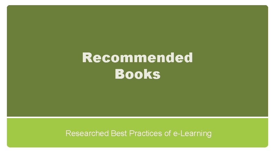 Recommended Books Researched Best Practices of e-Learning 