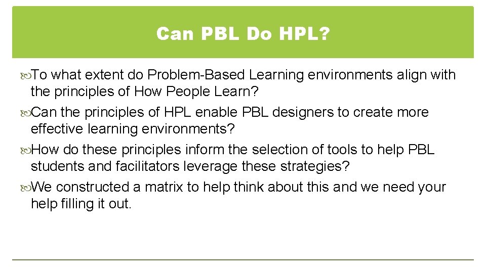 Can PBL Do HPL? To what extent do Problem-Based Learning environments align with the