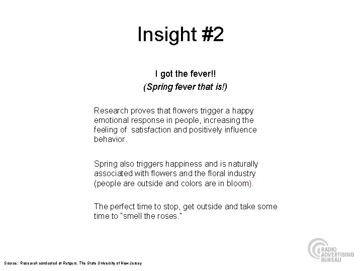 Insight #2 I got the fever!! (Spring fever that is!) Research proves that flowers