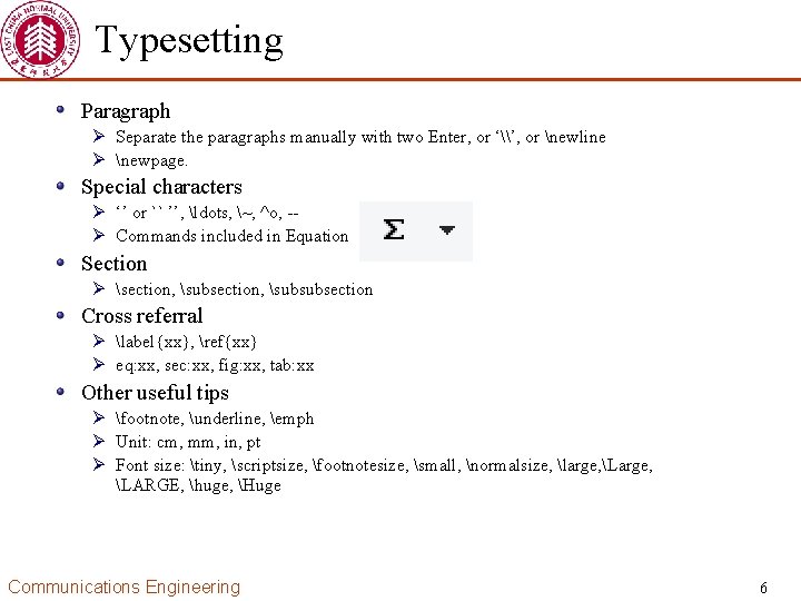 Typesetting Paragraph Ø Separate the paragraphs manually with two Enter, or ‘\’, or newline