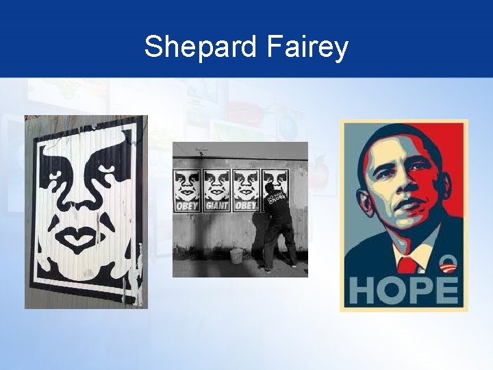 Shepard Fairey 