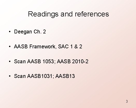 Readings and references • Deegan Ch. 2 • AASB Framework, SAC 1 & 2