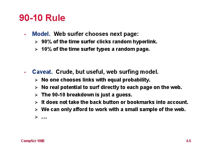 90 -10 Rule • Model. Web surfer chooses next page: Ø Ø • 90%