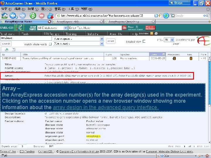 Array – the Array. Express accession number(s) for the array design(s) used in the