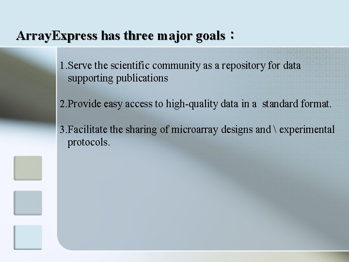 Array. Express has three major goals： 1. Serve the scientific community as a repository