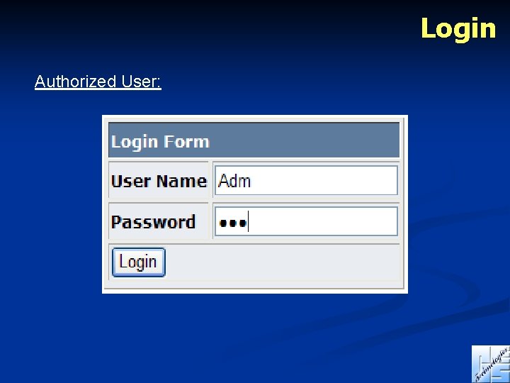Login Authorized User: 