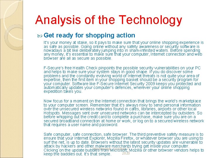 Analysis of the Technology Get ready for shopping action It’s your money at stake,