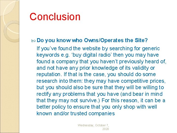 Conclusion Do you know who Owns/Operates the Site? If you’ve found the website by