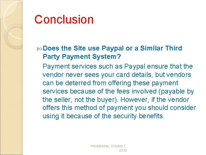 Conclusion Does the Site use Paypal or a Similar Third Party Payment System? Payment