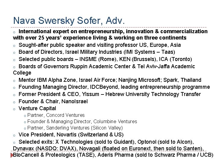 Nava Swersky Sofer, Adv. o International expert on entrepreneurship, innovation & commercialization with over