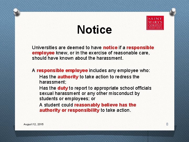 Notice Universities are deemed to have notice if a responsible employee knew, or in