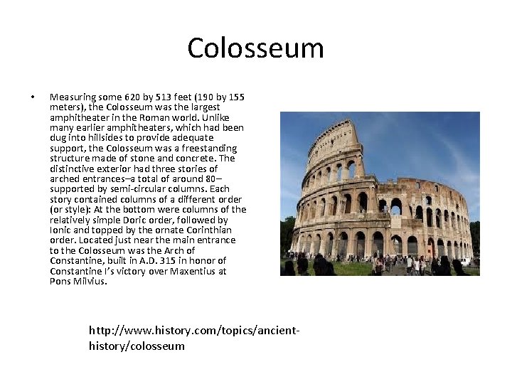 Colosseum • Measuring some 620 by 513 feet (190 by 155 meters), the Colosseum