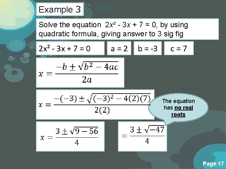 Example 3 Solve the equation 2 x² - 3 x + 7 = 0,
