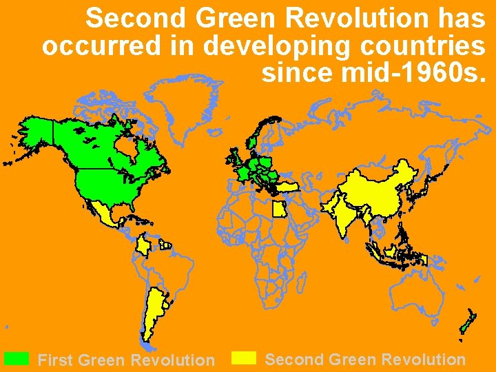 Second Green Revolution has occurred in developing countries since mid-1960 s. First Green Revolution