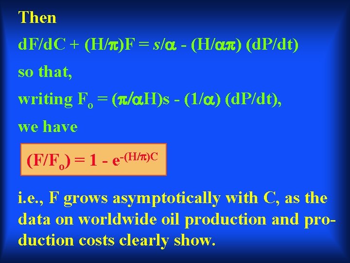 Then d. F/d. C + (H/ )F = s/ - (H/ ) (d. P/dt)