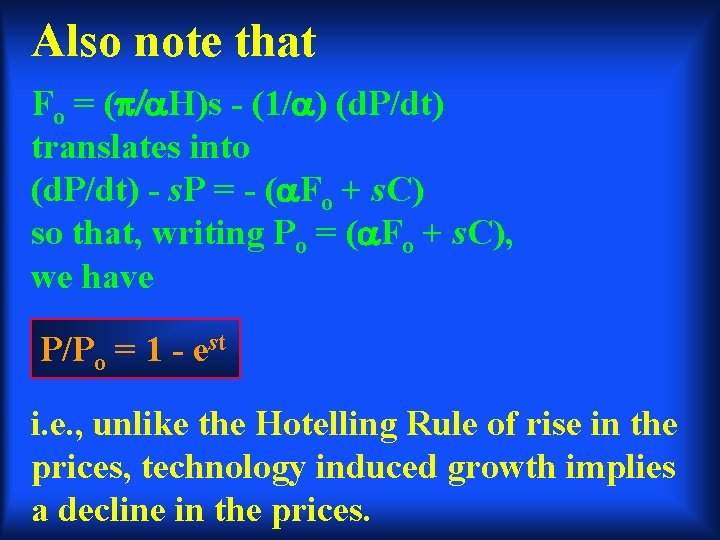 Also note that Fo = ( H)s - (1/ ) (d. P/dt) translates into