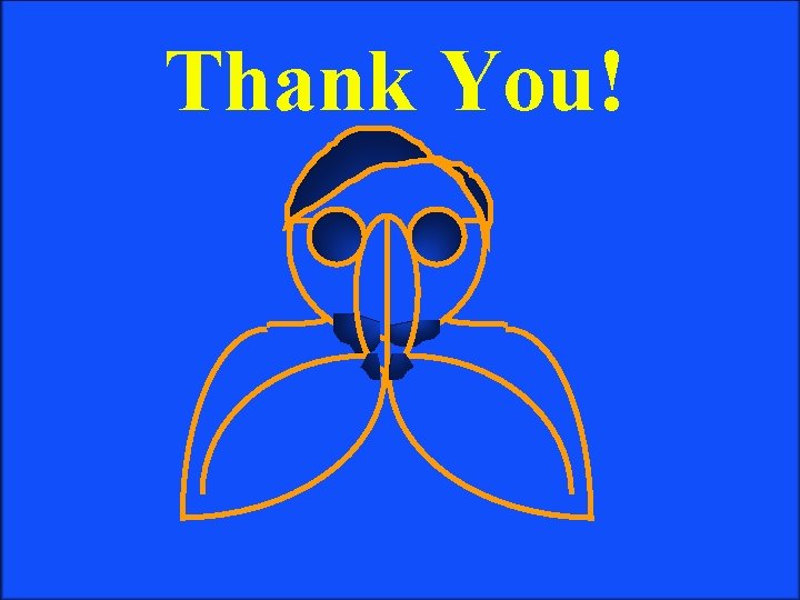 Thank You! 