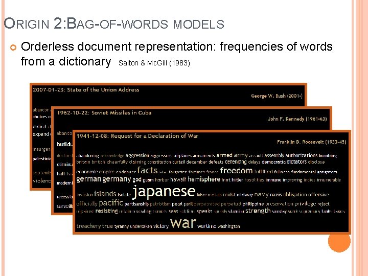 ORIGIN 2: BAG-OF-WORDS MODELS Orderless document representation: frequencies of words from a dictionary Salton