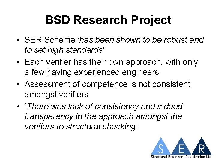 BSD Research Project • SER Scheme ‘has been shown to be robust and to