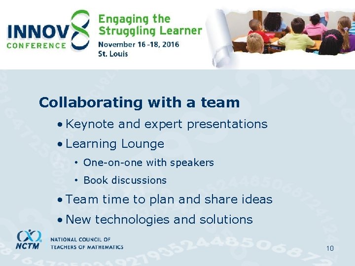 Innov 8 Premiere Collaborating with a team • Keynote and expert presentations • Learning