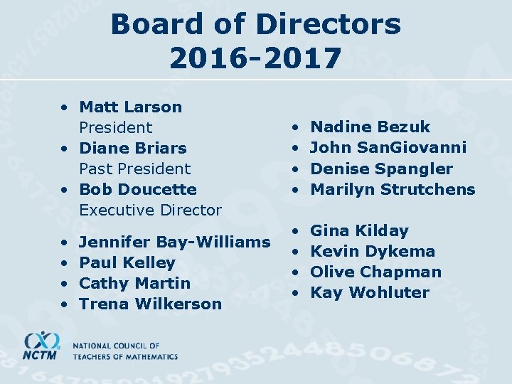 Board of Directors 2016 -2017 • Matt Larson President • Diane Briars Past President