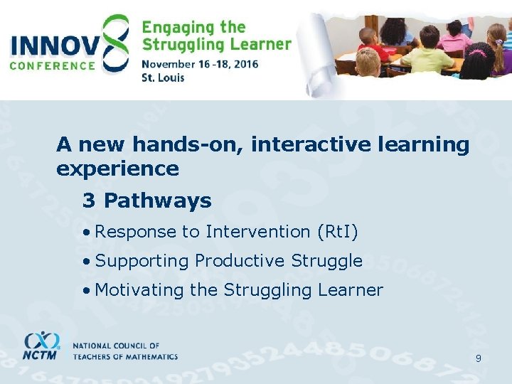 Innov 8 Premiere A new hands-on, interactive learning experience 3 Pathways • Response to