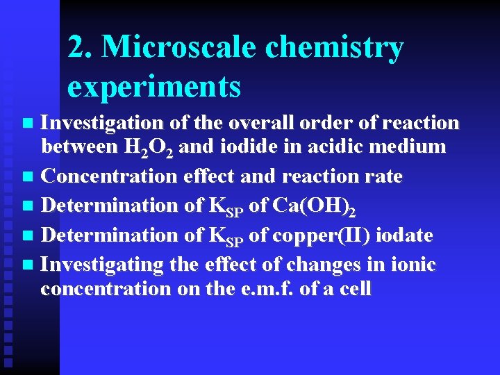 2. Microscale chemistry experiments Investigation of the overall order of reaction between H 2