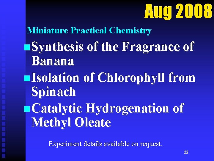 Aug 2008 Miniature Practical Chemistry n Synthesis of the Fragrance of Banana n Isolation