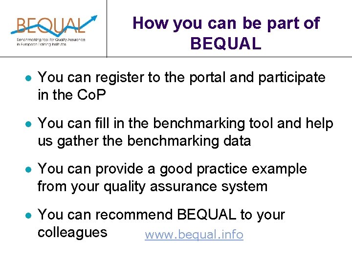 How you can be part of BEQUAL l You can register to the portal
