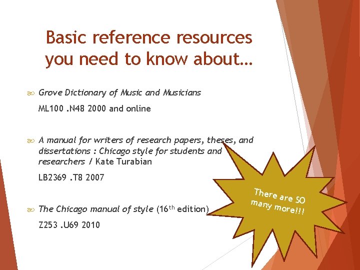 Basic reference resources you need to know about… Grove Dictionary of Music and Musicians