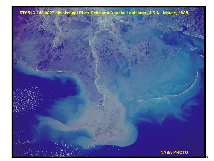 STS 51 C-143 -0027 Mississippi River Delta and Coastal Louisiana, U. S. A. January