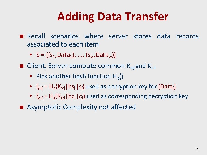 Adding Data Transfer n Recall scenarios where server stores data records associated to each