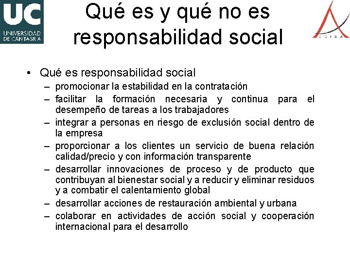Qué es y qué no es responsabilidad social • Qué es responsabilidad social –