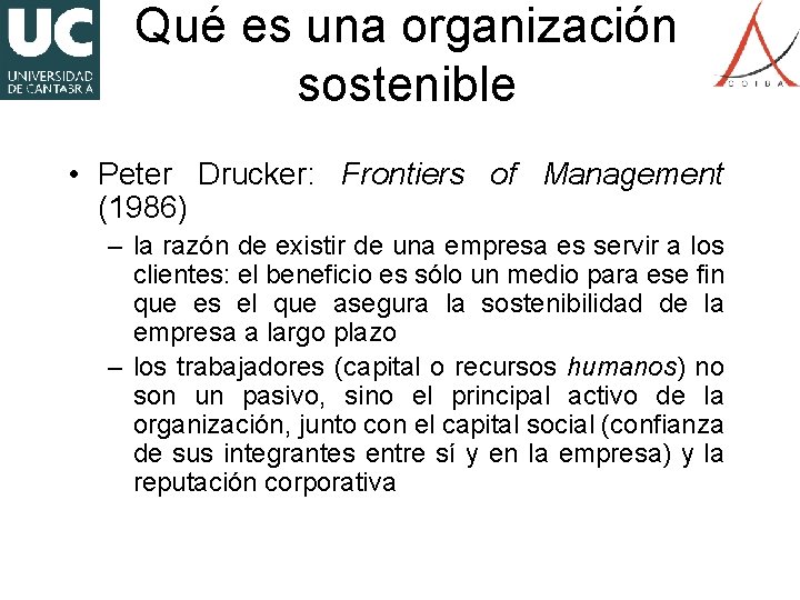 Qué es una organización sostenible • Peter Drucker: Frontiers of Management (1986) – la