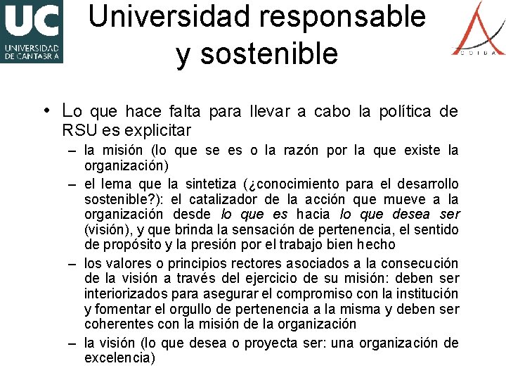 Universidad responsable y sostenible • Lo que hace falta para llevar a cabo la