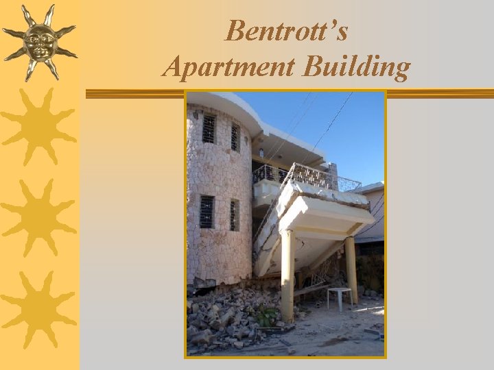 Bentrott’s Apartment Building 