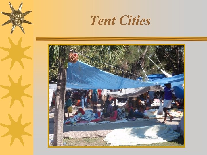 Tent Cities 