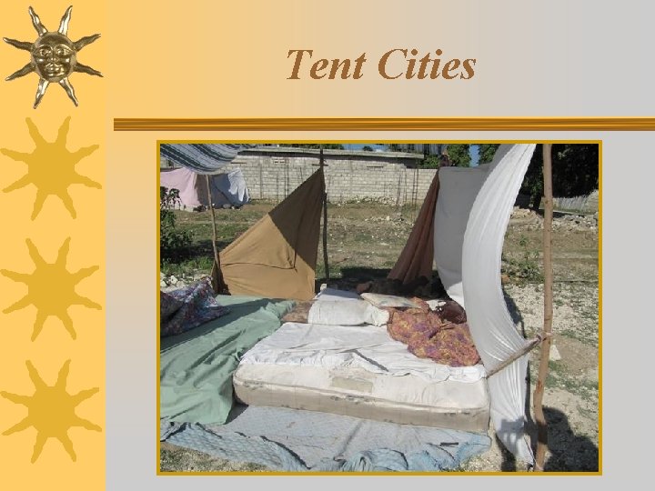 Tent Cities 