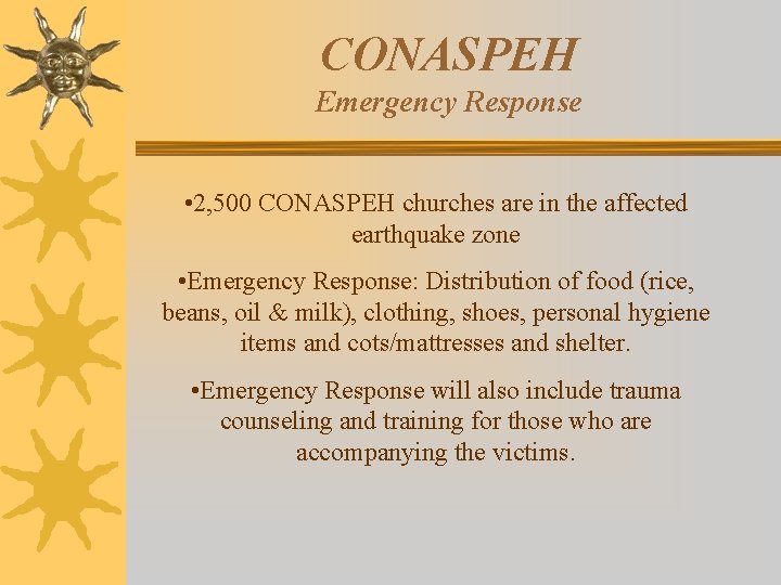 CONASPEH Emergency Response • 2, 500 CONASPEH churches are in the affected earthquake zone