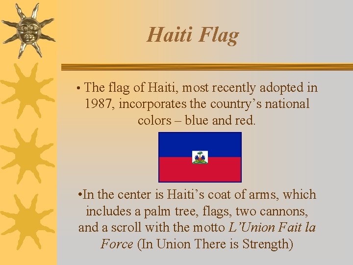 Haiti Flag • The flag of Haiti, most recently adopted in 1987, incorporates the