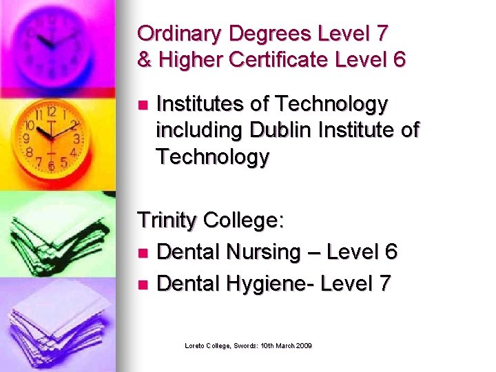 Ordinary Degrees Level 7 & Higher Certificate Level 6 n Institutes of Technology including